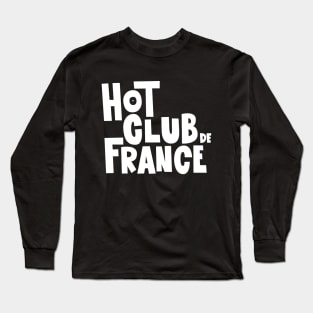 Swing with Style: The Legendary Hot Club de France Long Sleeve T-Shirt